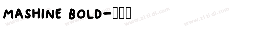 mashine bold字体转换